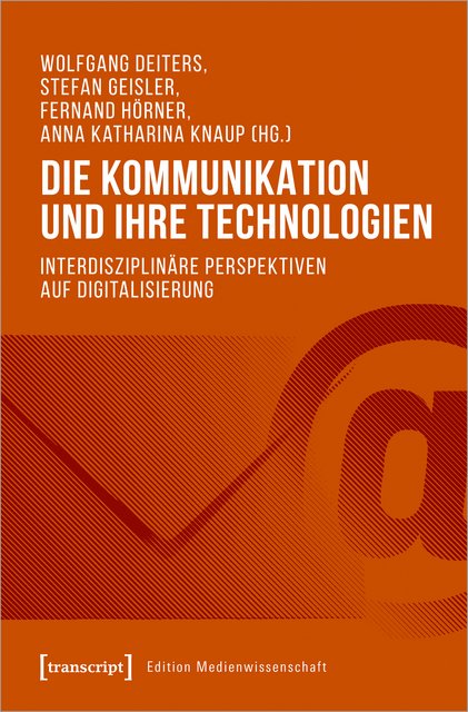Cover des Tagungsbandes "Die Kommunikation und Ihre Technologien."